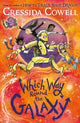 Which Way Round the Galaxy, The 'out-of-this-world' new series from the author of HOW TO TRAIN YOUR DRAGON 9781444968224 Cressida Cowell