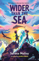 Wider Than The Sea, WINNER of the Eilis Dillon Award, KPMG Children's Books Ireland Awards 2024 9781444968415 Serena Molloy