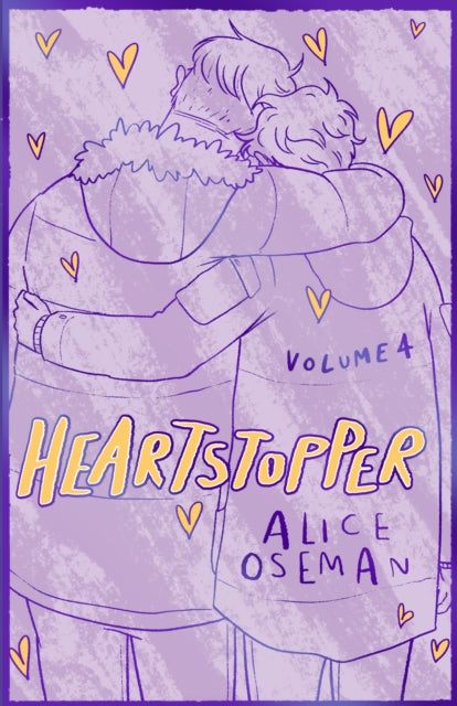 Book cover of: Heartstopper Volume 4. By: Alice Oseman