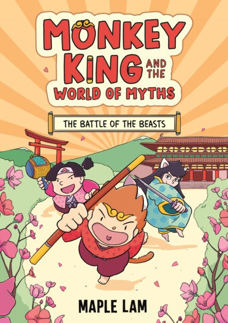 Book cover of: Monkey King and the World of Myths: The Battle of the Beasts