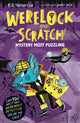 Book cover of: Werelock and Scratch: Mystery Most Puzzling
