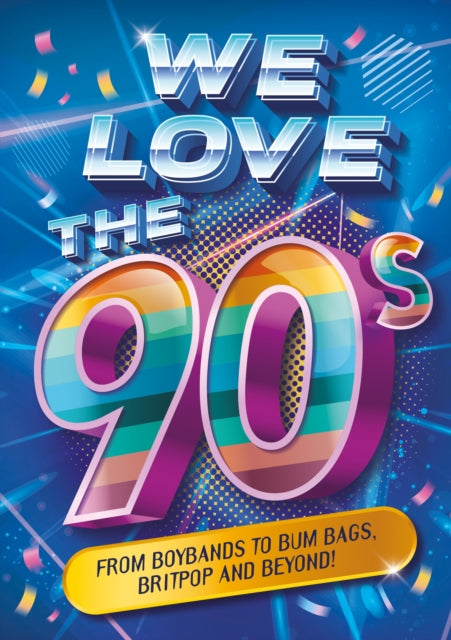 We Love the 90s! 9781444982633 Emily Stead