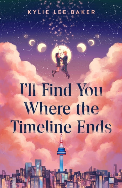 Book cover of: I'll Find You Where the Timeline Ends