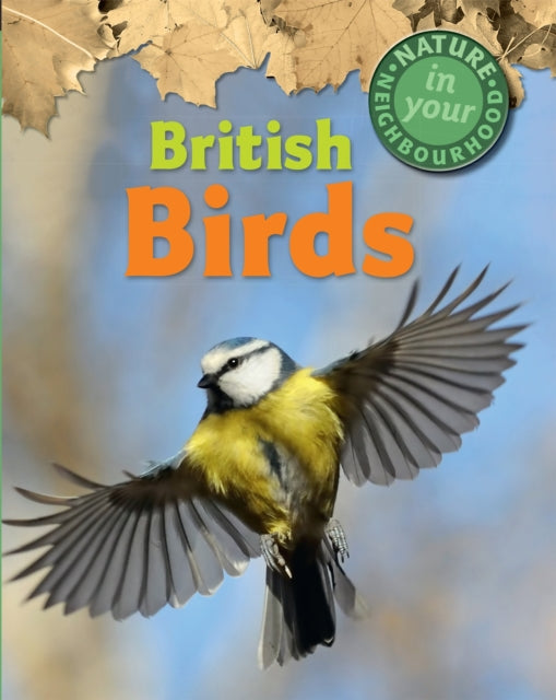 Book cover of: Nature in Your Neighbourhood: British Birds. By: Clare Collinson