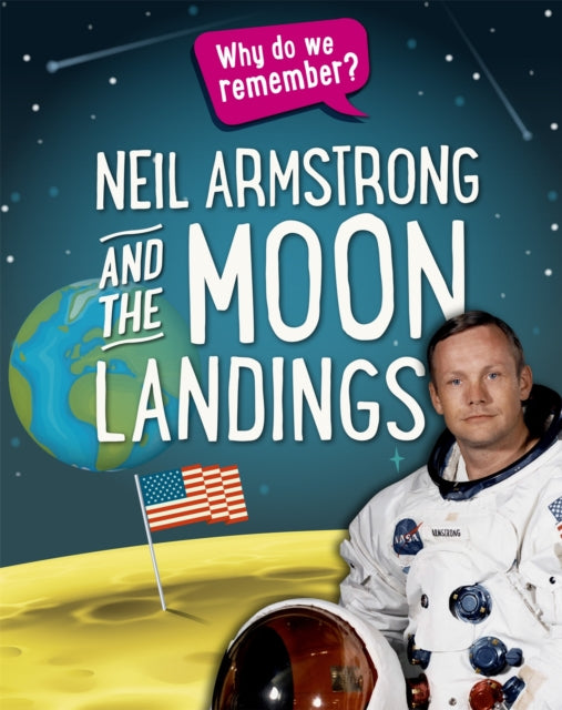Book cover of: Why do we remember?: Neil Armstrong and the Moon Landings. By: Izzi Howell