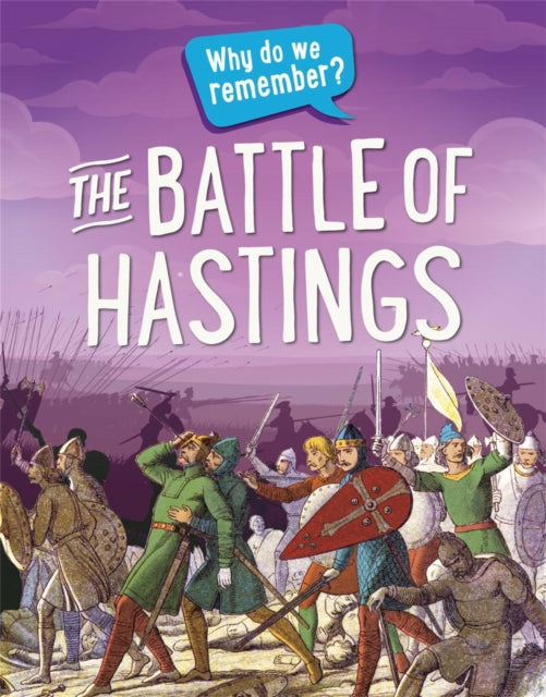 Book cover of: Why do we remember?: The Battle of Hastings. By: Claudia Martin