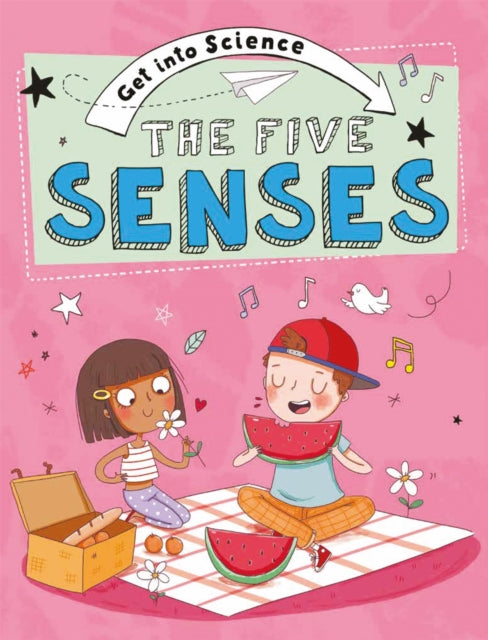Book cover of: Get Into Science: The Five Senses. By: Jane Lacey