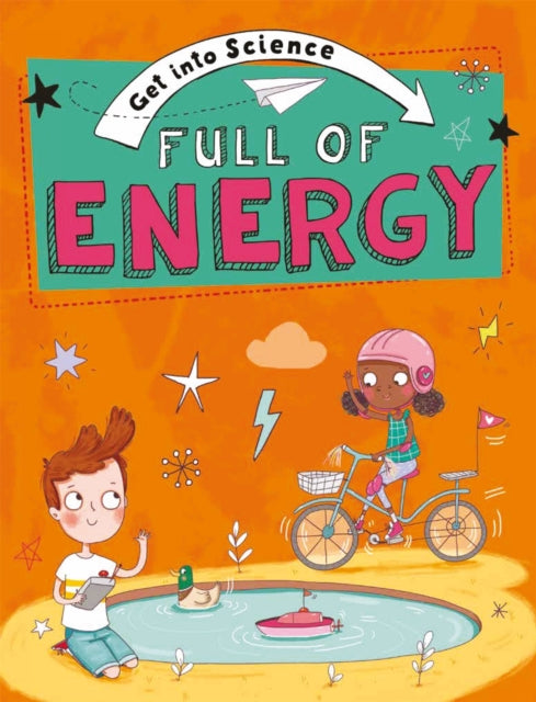 Book cover of: Get Into Science: Full of Energy. By: Jane Lacey