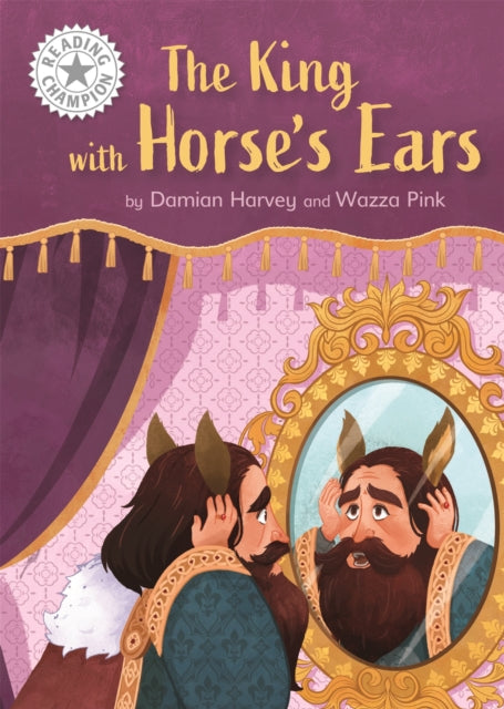 Book cover of: Reading Champion: The King with Horse's Ears. By: Damian Harvey