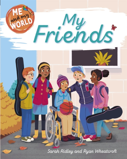 Book cover of: Me and My World: My Friends. By: Franklin Watts