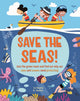 Book cover of: Save the Seas. By: Liz Gogerly