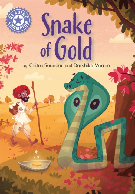 Book cover of: Reading Champion: The Snake of Gold. By: Chitra Soundar