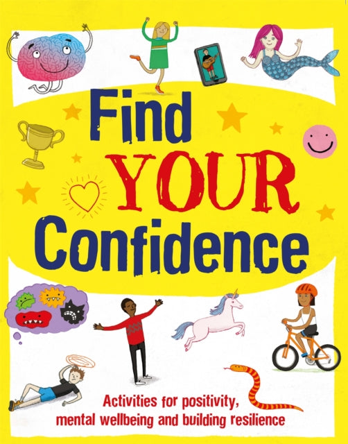Book cover of: Find Your Confidence. By: Alice Harman