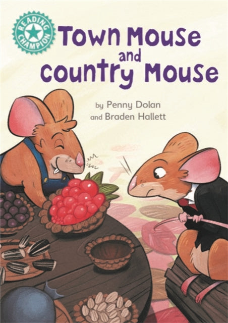 Book cover of: Reading Champion: Town Mouse and Country Mouse. By: Penny Dolan