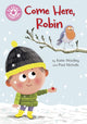 Book cover of: Reading Champion: Come Here, Robin. By: Franklin Watts