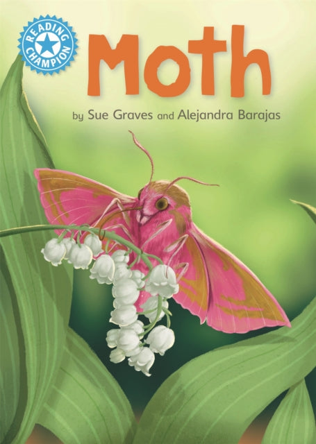 Book cover of: Reading Champion: Moth. By: Sue Graves