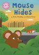 Book cover of: Reading Champion: Mouse Hides. By: Franklin Watts