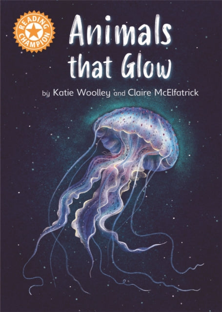 Book cover of: Reading Champion: Animals that Glow. By: Franklin Watts