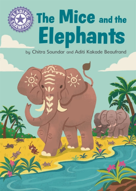 Book cover of: Reading Champion: The Mice and the Elephants. By: Franklin Watts