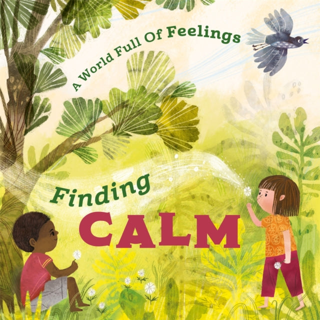 Book cover of: World Full of Feelings: Finding Calm. By: Louise Spilsbury