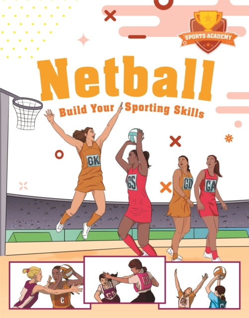 Book cover of: Sports Academy: Sports Academy: Netball. By: Clive Gifford