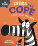 Book cover of: Behaviour Matters: Zebra Can Cope - A book about resilience. By: Sue Graves