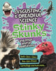 Book cover of: Disgusting and Dreadful Science: Stinky Skunks and Other Animal Adaptations. By: Anna Claybourne