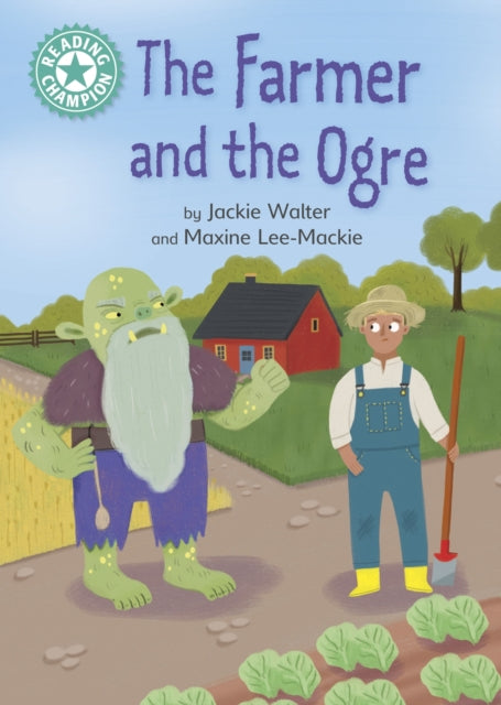 Book cover of: Reading Champion: The Farmer and the Ogre. By: Franklin Watts
