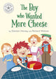 Book cover of: Reading Champion: The Boy who Wanted More Cheese. By: Franklin Watts