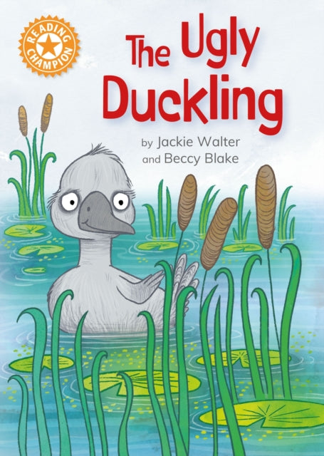 Reading Champion: The Ugly Duckling, Independent Reading Orange 6 9781445187167 Franklin Watts