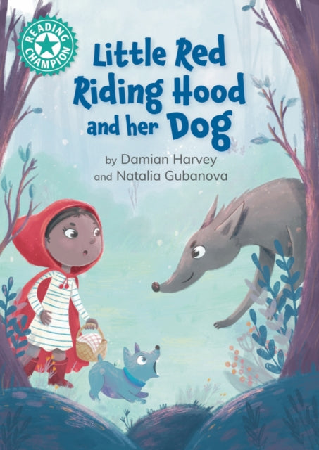 Book cover of: Reading Champion: Little Red Riding Hood and her Dog. By: Damian Harvey
