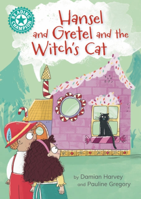 Reading Champion: Hansel and Gretel and the Witch's Cat, Independent Reading Turquoise 7 9781445189512 Damian Harvey