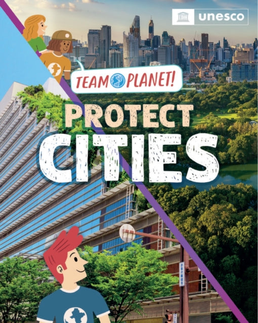 Team Planet!: Protect Cities 9781445189925 Louise Spilsbury