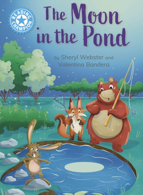 Book cover of: Reading Champion: The Moon in the Pond. By: Sheryl Webster
