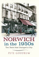 Book cover of: Norwich in the 1950s. By: Pete Goodrum