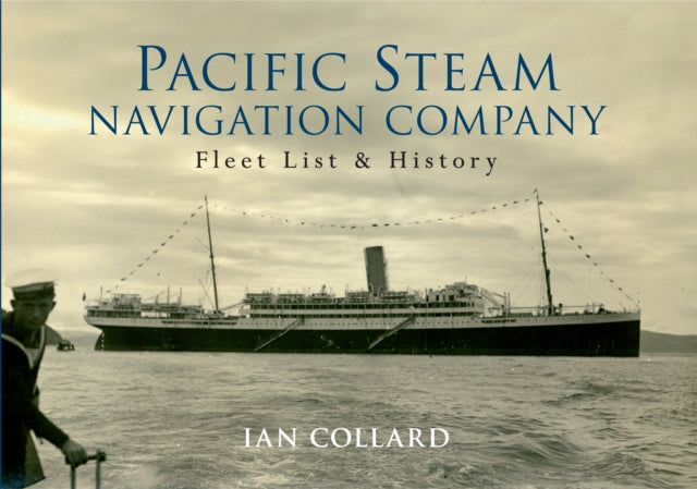 Book cover of: Pacific Steam Navigation Company. By: Ian Collard