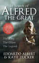 Book cover of: In Search of Alfred the Great. By: Edoardo Albert