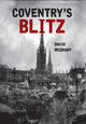 Book cover of: Coventry's Blitz. By: David McGrory