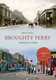 Book cover of: Broughty Ferry Through Time. By: Brian King