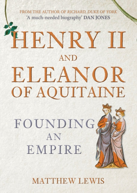 Book cover of: Henry II and Eleanor of Aquitaine. By: Matthew Lewis
