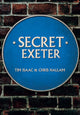 Book cover of: Secret Exeter. By: Chris Hallam