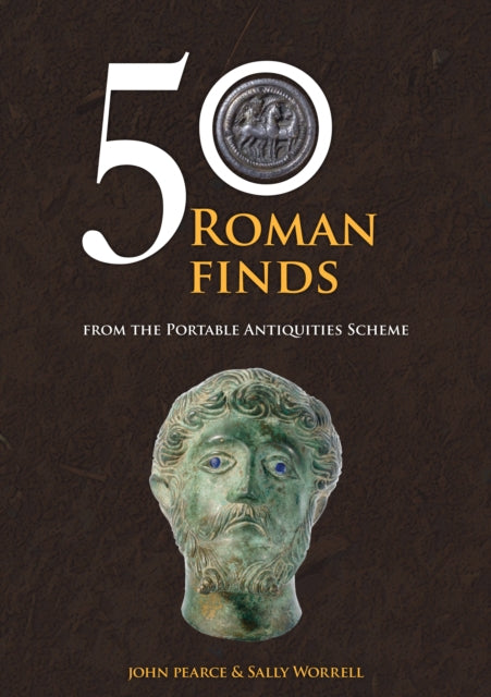 Book cover of: 50 Roman Finds. By: Sally Worrell
