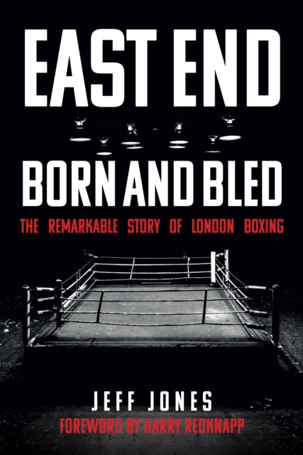 Book cover of: East End Born and Bled. By: Jones, Jeff
