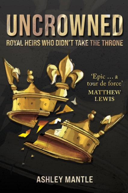 Book cover of: Uncrowned. By: Ashley Mantle