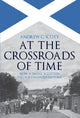 Book cover of: At the Crossroads of Time. By: Andrew C. Scott