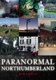 Book cover of: Paranormal Northumberland. By: Rob Kirkup
