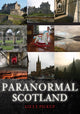 Book cover of: Paranormal Scotland. By: Gilly Pickup