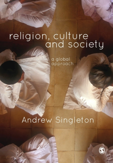 Book cover of: Religion, Culture & Society. By: Andrew Singleton