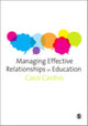 Book cover of: Managing Effective Relationships in Education. By: Carol Cardno