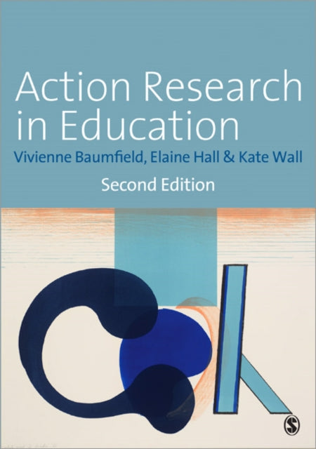 Book cover of: Action Research in Education. By: Vivienne Baumfield